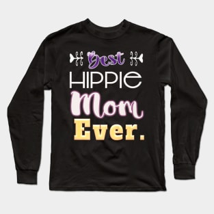 Best Hippie Mom Ever Clever Mama Long Sleeve T-Shirt